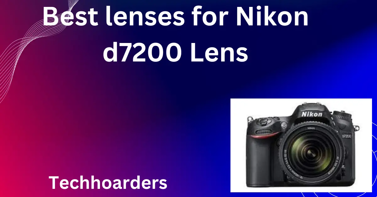 lenses for Nikon d7200